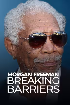 Morgan Freeman Breaking Barriers