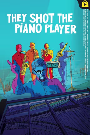 They Shot The Piano Player