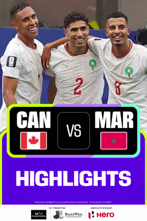 CAN Vs MOR | Highlights | FIFA World Cup 2026