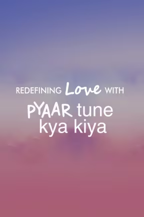 Pyaar Tune Kya Kiya