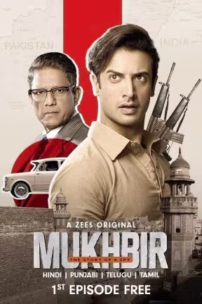 Mukhbir - The Story of a Spy