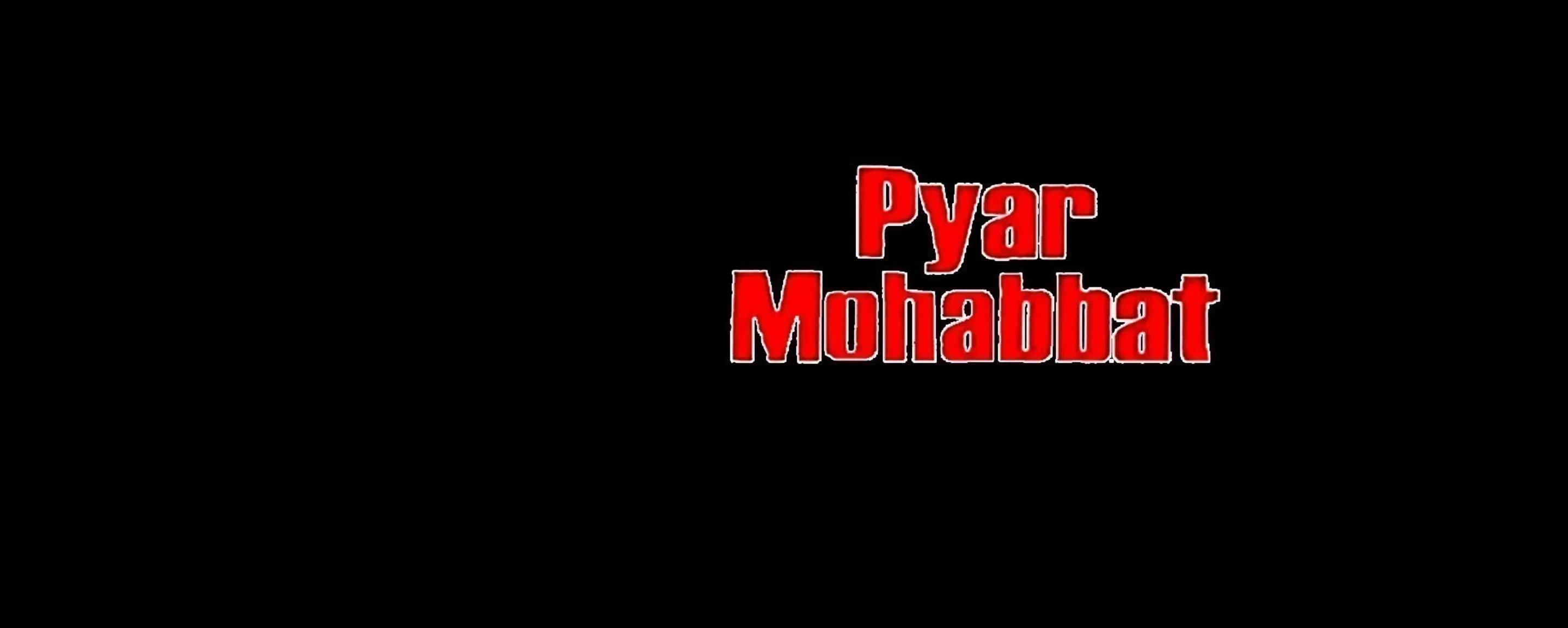 Pyar Mohabbat Pyar Mohabbat