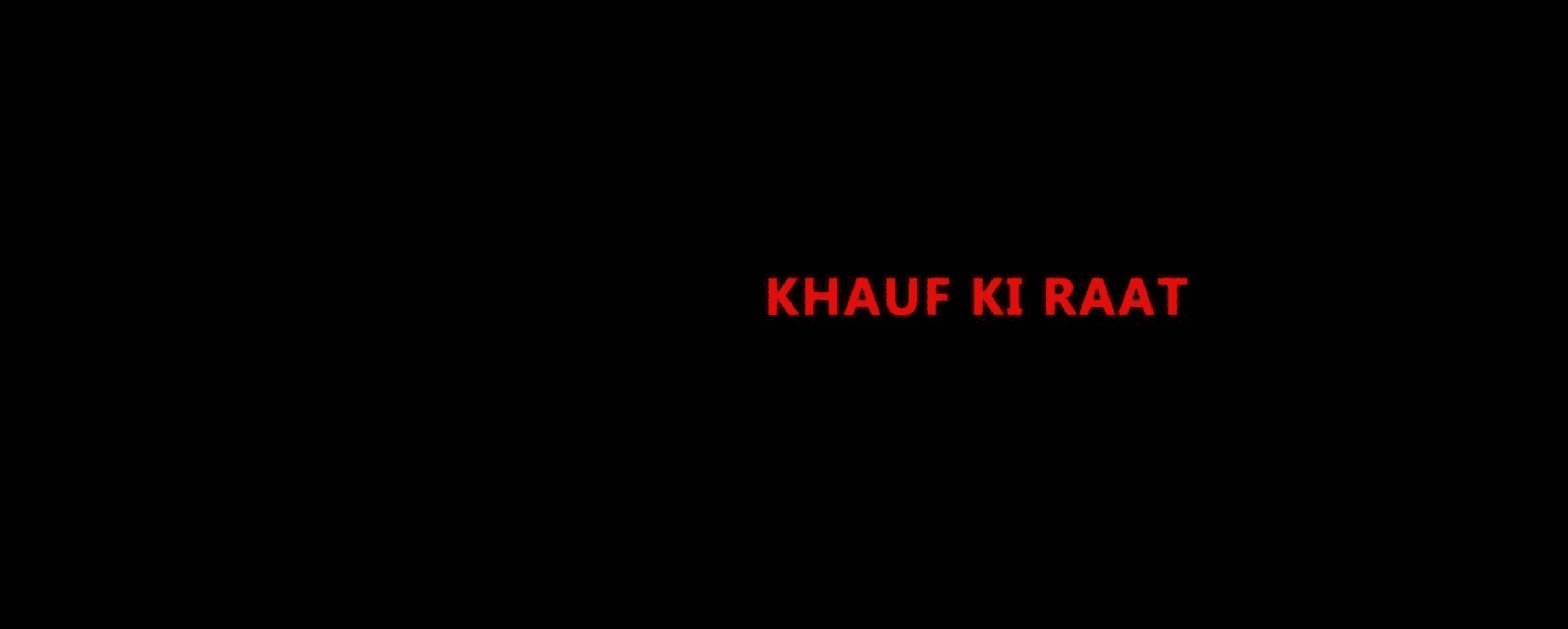 Khauf Ki Raat Khauf Ki Raat