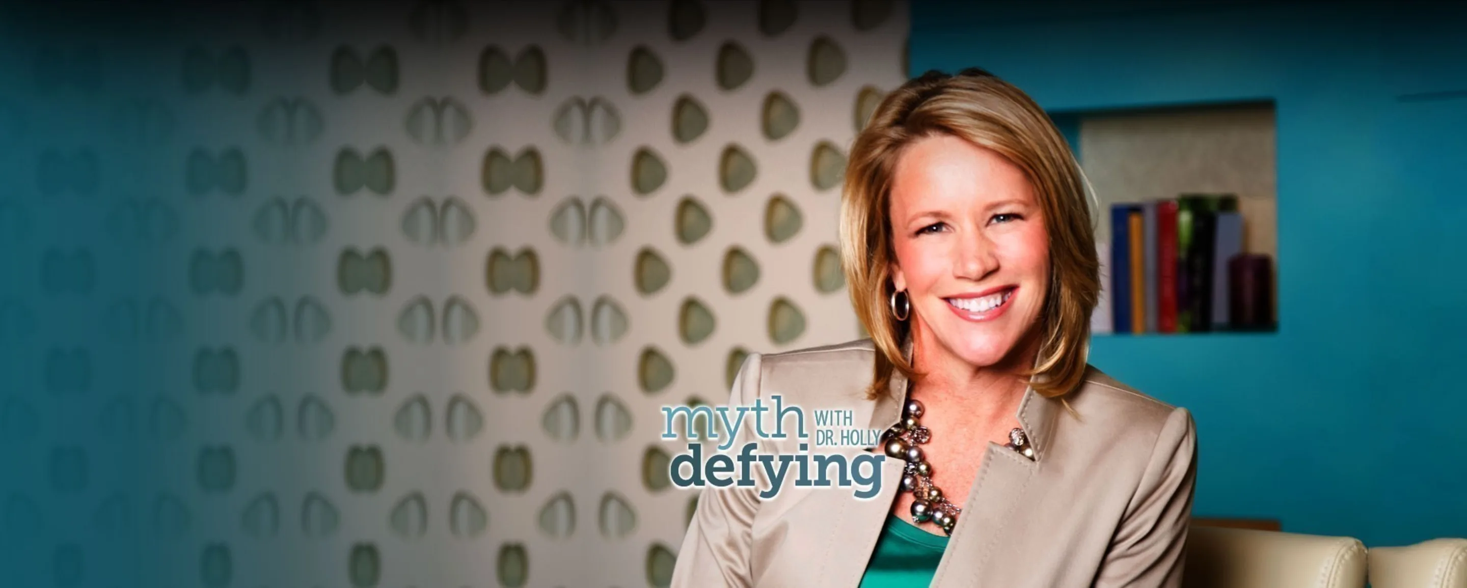 Myth Defying with Dr. Holly Myth Defying with Dr. Holly