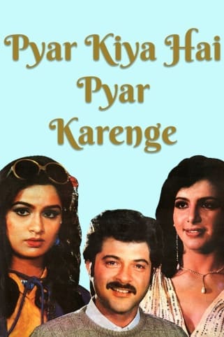 Pyar Kiya Hai Pyar Karenge Movie