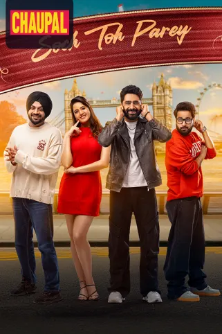 Soch Toh Parey Movie