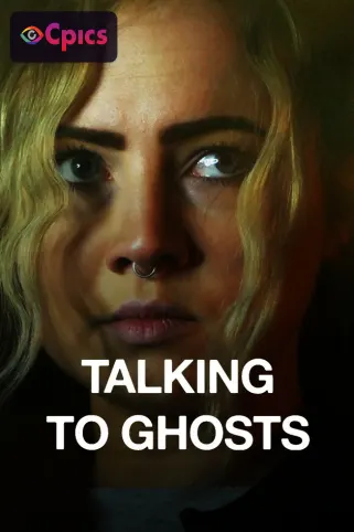 Talking to Ghosts Movie