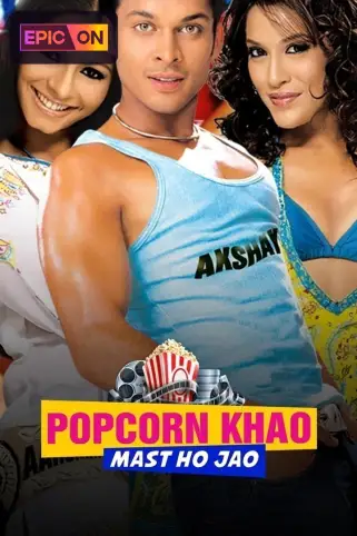 Popcorn Khao Mast Ho Jao! Movie