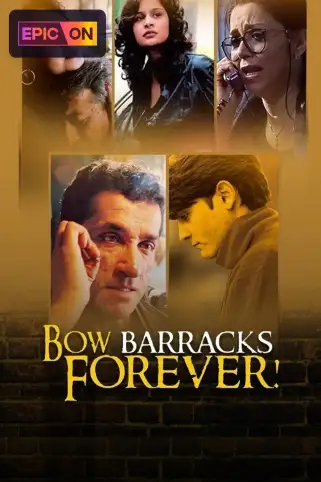 Bow Barracks Forever Movie