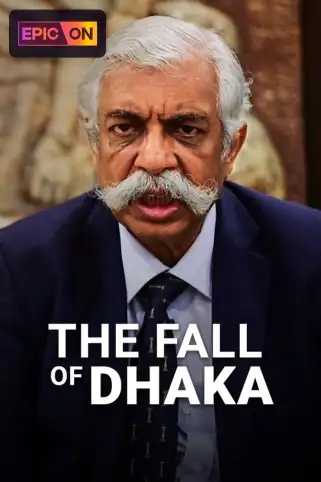 The Fall of Dhaka Movie