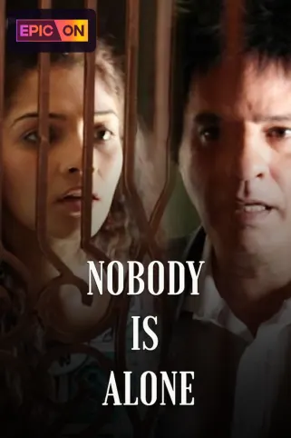 Nobody Is Alone Movie