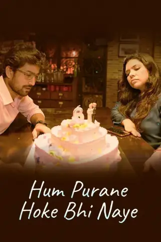 Hum Purane Hoke Bhi Naye Movie