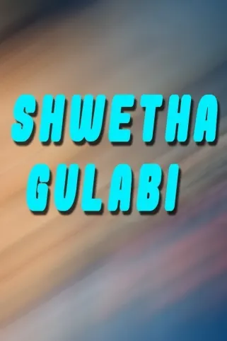 Shwetha Gulabi Movie