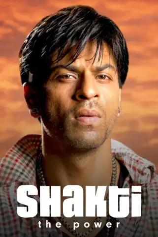 Shakti-The Power Movie