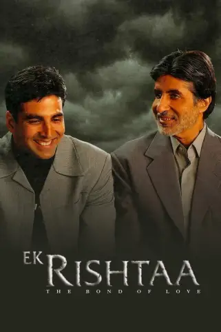 Ek Rishtaa: The Bond of Love Movie