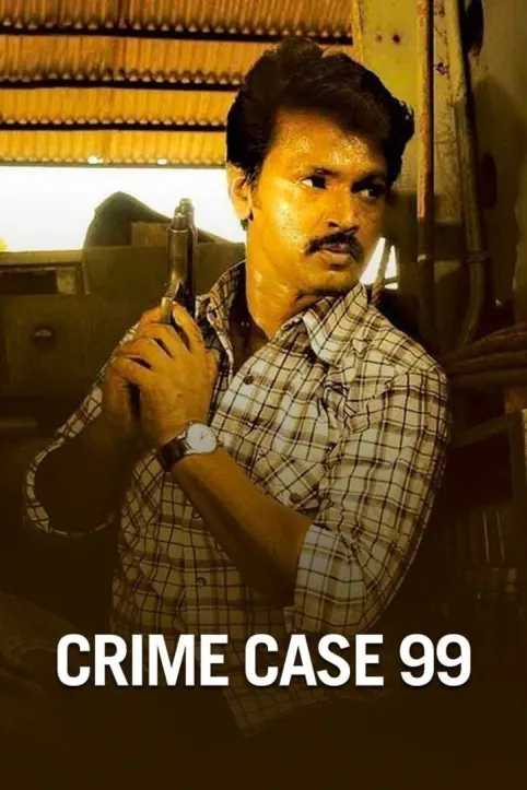 Crime Case 99 Movie