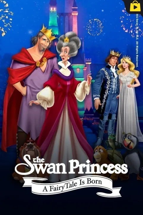 The Swan Princess: A Fairytale is Born Movie The Swan Princess: A Fairytale is Born Movie
