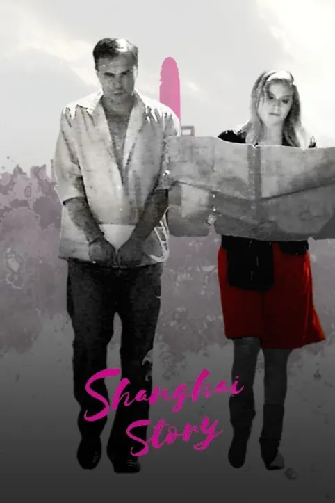 Shanghai Story Movie