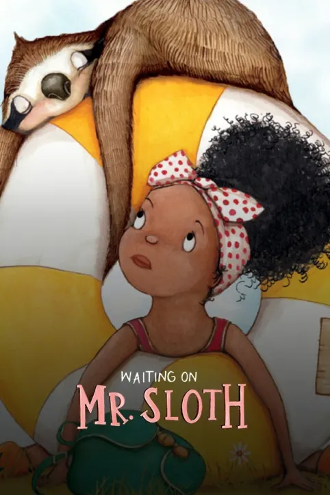 Waiting on Mr Sloth Movie Waiting on Mr Sloth Movie
