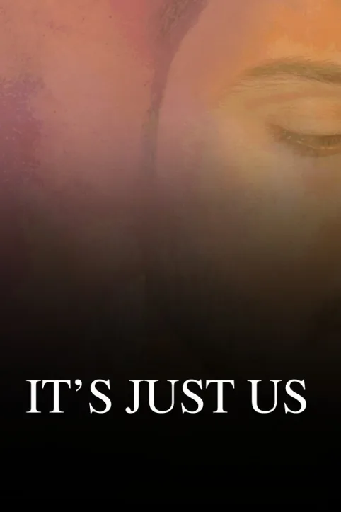 It s Just Us Movie