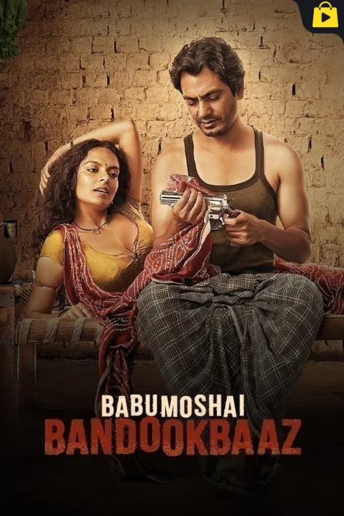 Babumoshai Bandookbaaz Movie