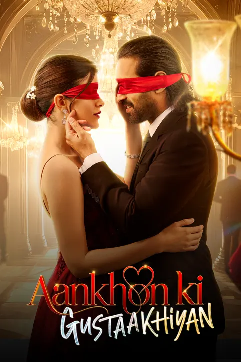 Aankhon ki Gustaakhiyan Movie Aankhon ki Gustaakhiyan Movie