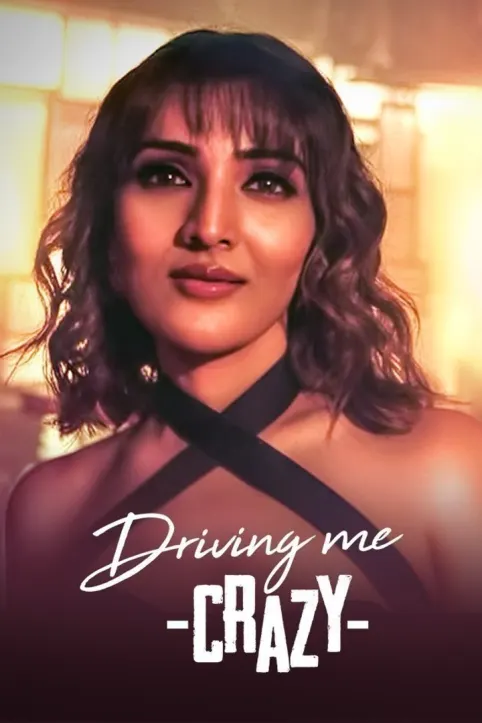 Driving Me Crazy Movie Driving Me Crazy Movie