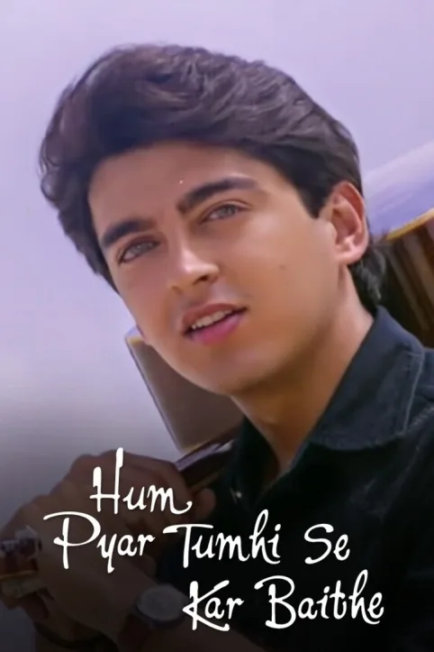 Hum Pyar Tumhi Se Kar Baithe Movie Hum Pyar Tumhi Se Kar Baithe Movie