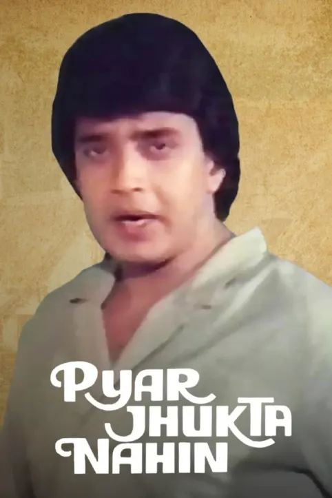 Pyar Jhukta Nahin Movie Pyar Jhukta Nahin Movie