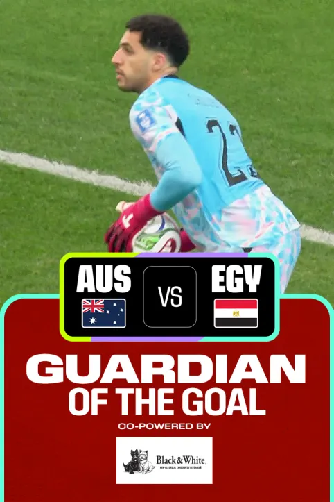 AUS Vs EGY | Guardian of the Goal | FIFA World Cup 2026 