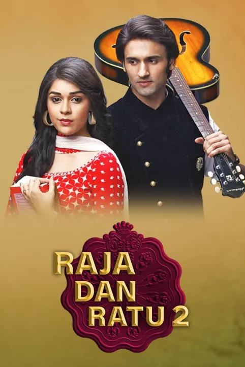 Raja Dan Ratu Season 2 TV Show Raja Dan Ratu Season 2 TV Show
