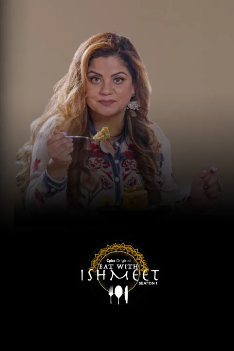 Eat with Ishmeet Web Series