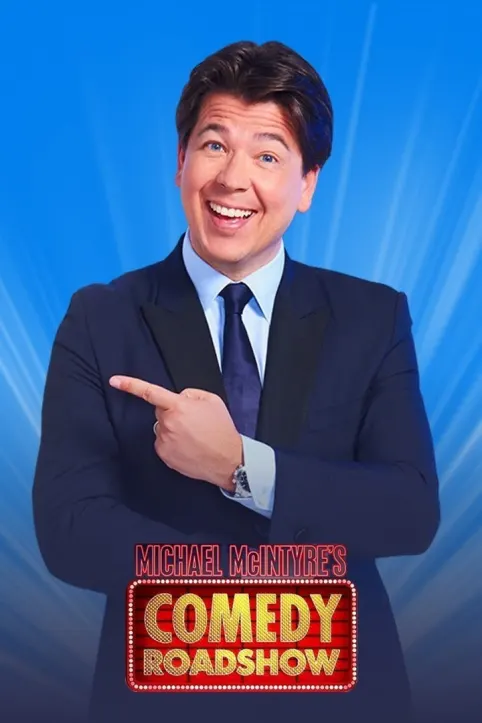 Michael McIntyre's Comedy Roadshow TV Show Michael McIntyre's Comedy Roadshow TV Show