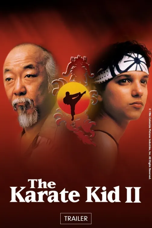 The Karate Kid Part II | Trailer
