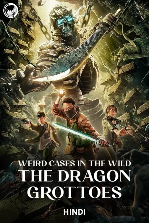 Weird Cases in the Wild: The Dragon Grottoes Movie
