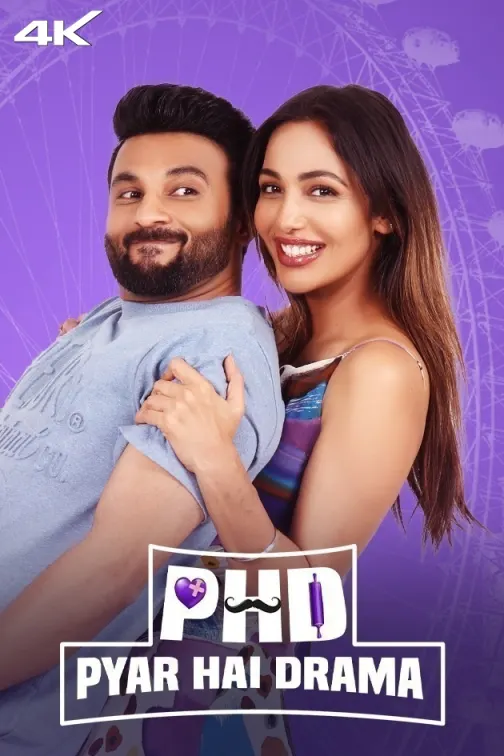 PHD - Pyar Hai Drama Movie