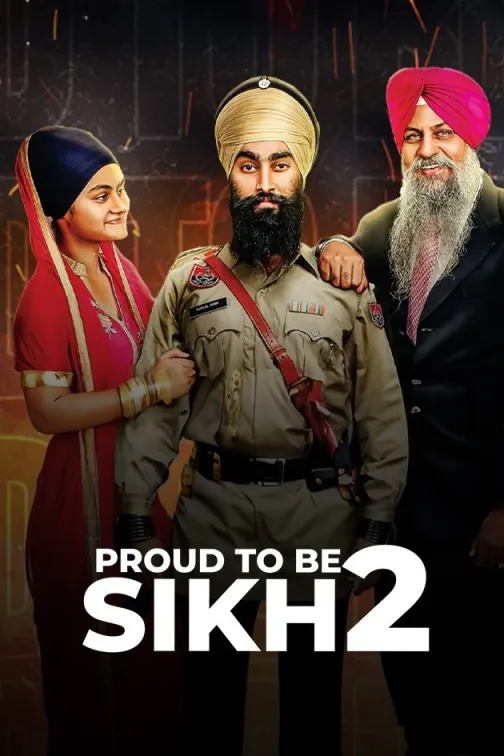 Proud To Be A Sikh 2 Movie