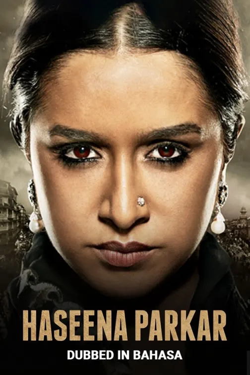 Haseena Parkar Movie