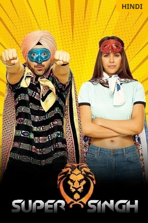 Watch Super Singh 2017 Full HD Movie Hindi Online on ZEE5