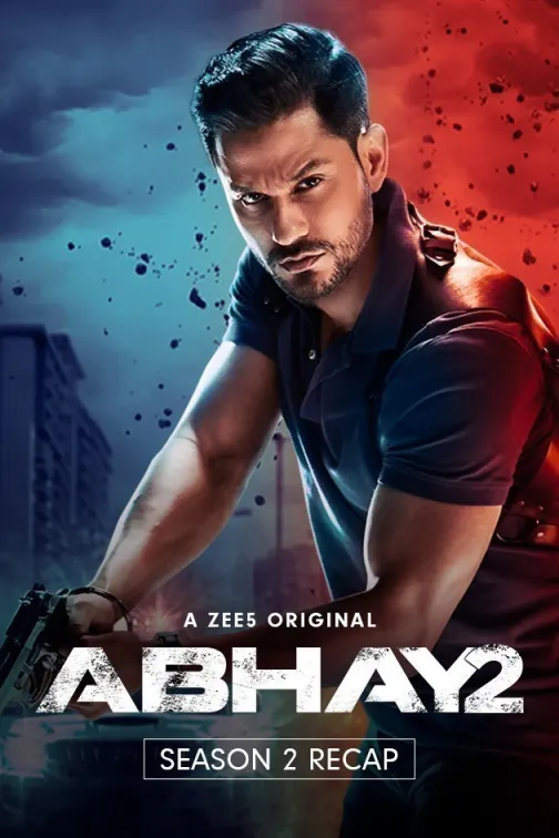 Abhay 2 | The Story So Far