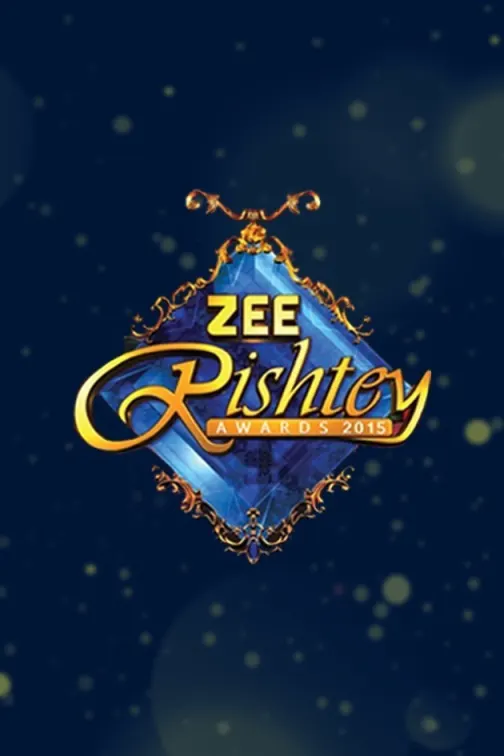 Zee Rishtey Awards 2015 TV Show