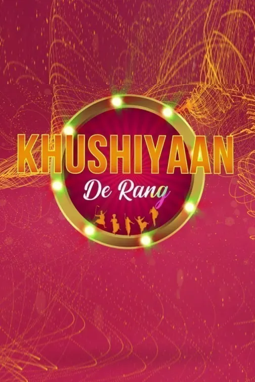 Khushiyaan De Rang TV Show