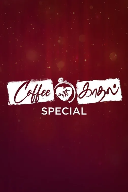 Coffee With Kadhal Special 