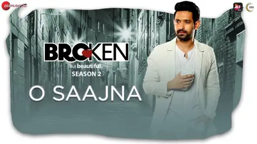 O Saajna - Broken But Beautiful Season 2 | Vikrant Massey | Harleen Sethi 