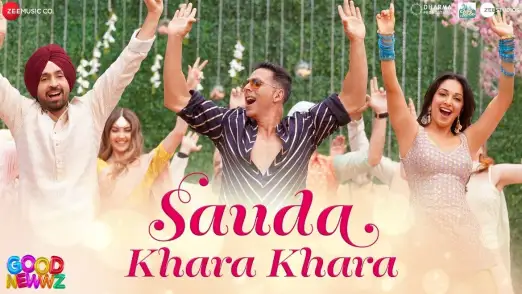 Sauda Khara Khara - Good Newwz | Akshay Kumar | Diljit Dosanjh | Kiara Advani 