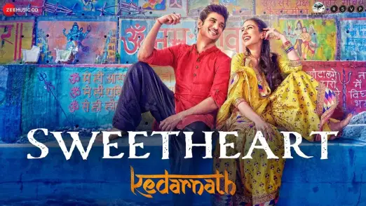Sweetheart - Kedarnath | Sushant Singh, Sara Ali Khan 