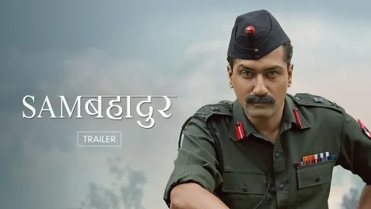 Sam Bahadur | A Legendary Soldier | Trailer