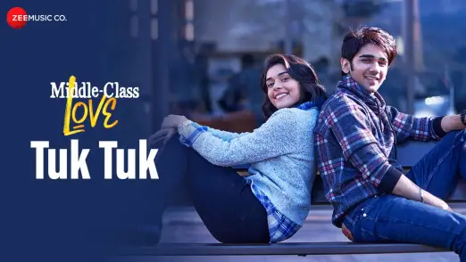 Tuk Tuk - Middle-Class Love | Prit K, Eisha S | Himesh Reshammiya, Payal Dev, & Shabbir Ahmed 