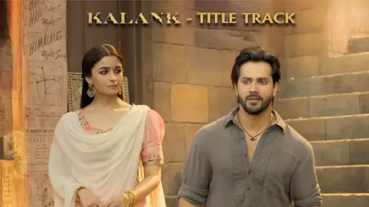 Kalank Title Track | Madhuri | Sonakshi | Alia | Sanjay | Aditya | Varun 