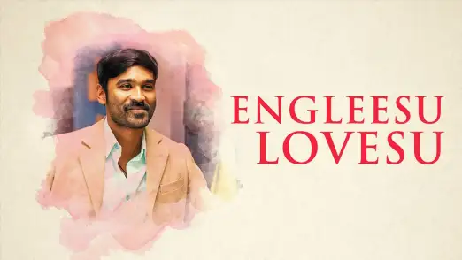 Engleesu Lovesu - Pakkiri | Dhanush 